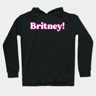 Britney! Hoodie